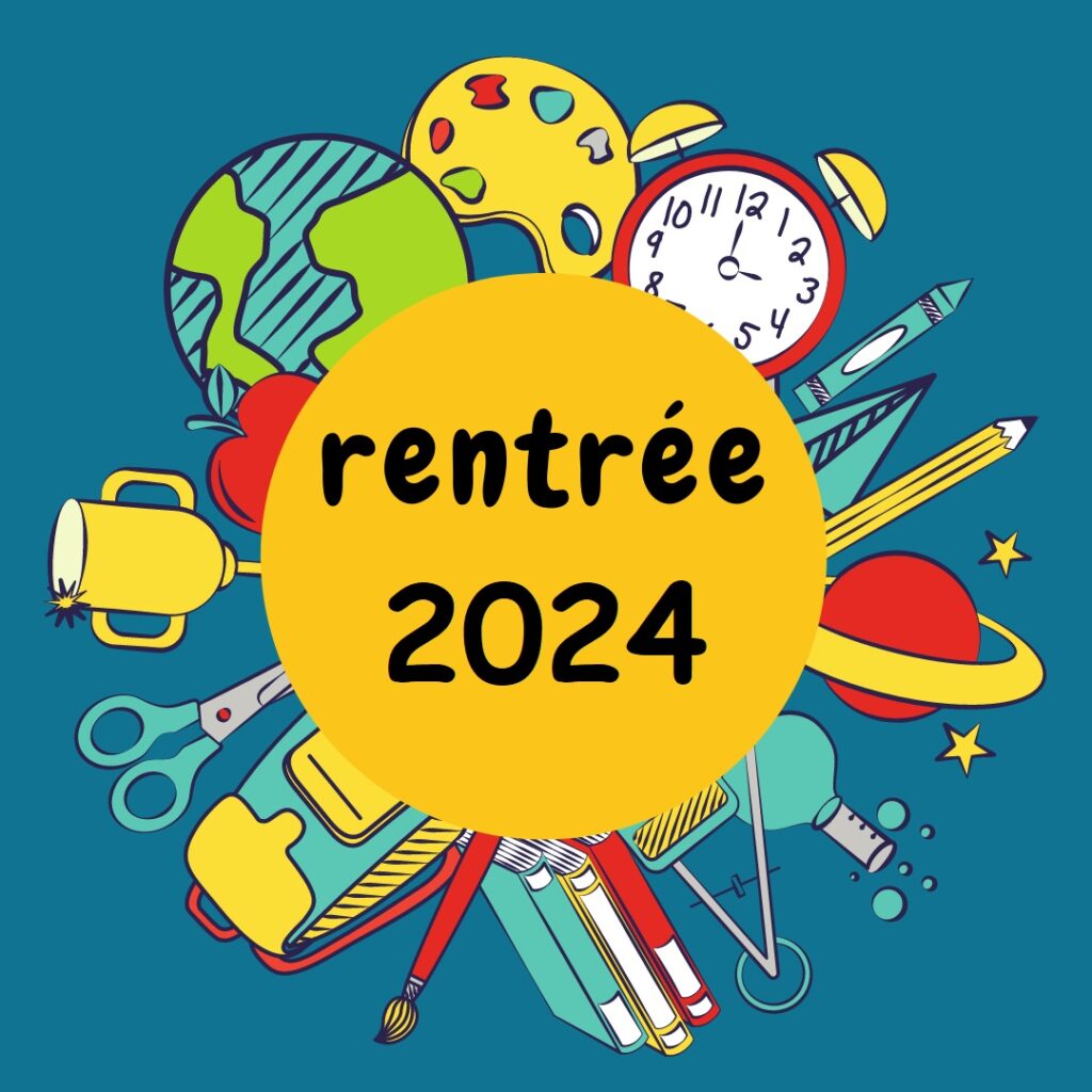 RENTRÉE 2024 – horaires élèves en fonction des classes